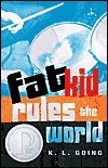 Fat Kid Rules the World
