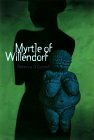 Myrtle of Willendorf